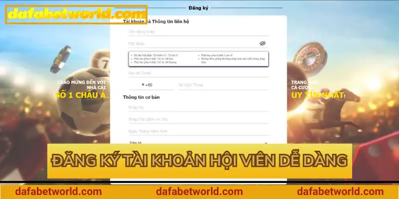 Đăng ký tài khoản hội viên dễ dàng Đăng ký tài khoản hội viên dễ dàng