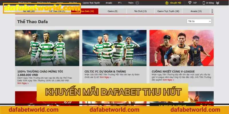 Khuyến mãi Dafabet thu hút cược thủ Khuyến mãi Dafabet thu hút cược thủ