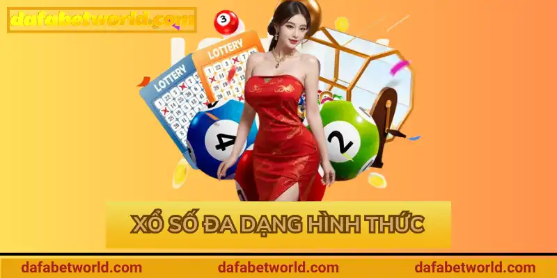 Xổ số đa dạng hình thức Xổ số đa dạng hình thức